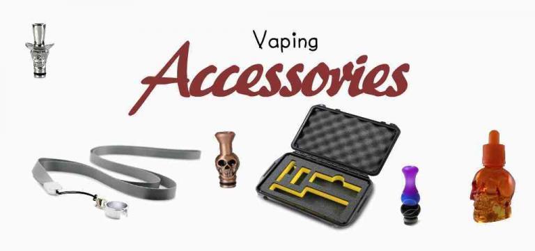 Vaping Accessories You Can’t Live Without