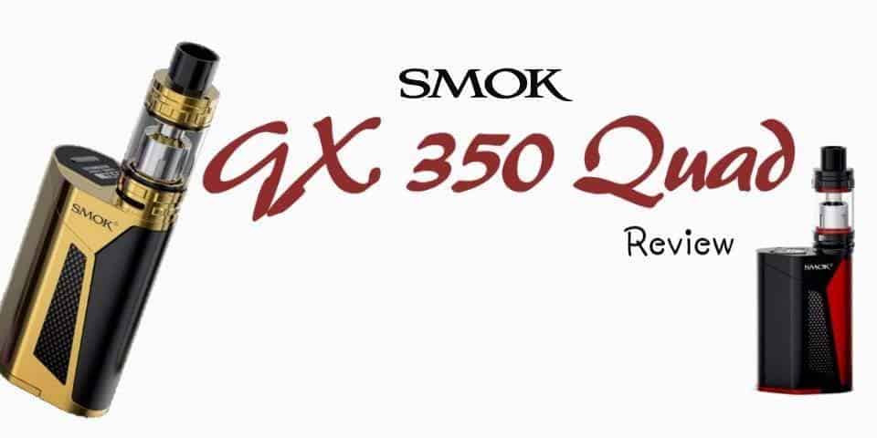 The full Smok GX 350 Quad review