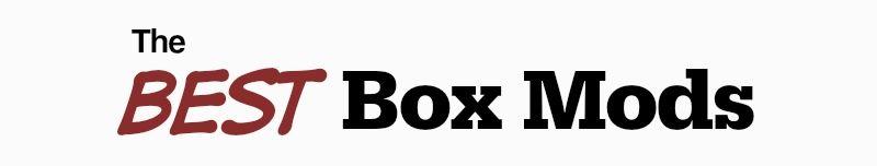 The best box mod on the market