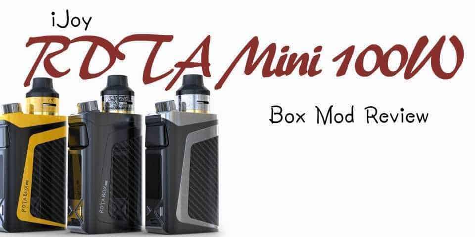 Full review of the iJoy RDTA Mini 100W Box