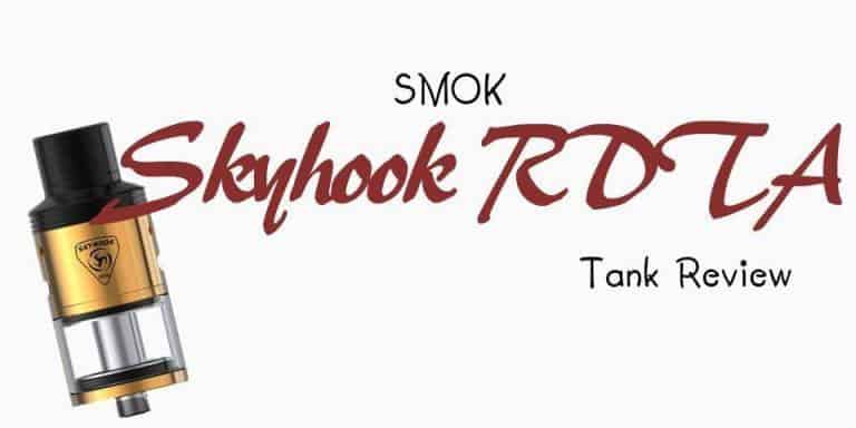 Full review of the SMOK Skyhook RDTA Tank