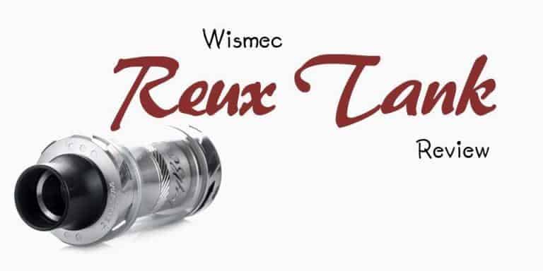 Full review of the Wismec Reux Tank