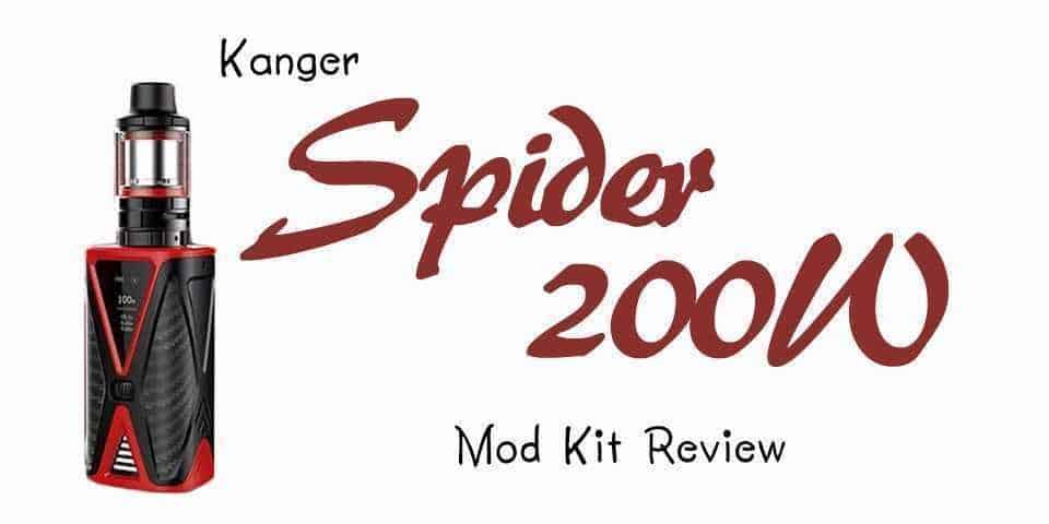 In-depth Kanger Spider 200W Mod Kit Review