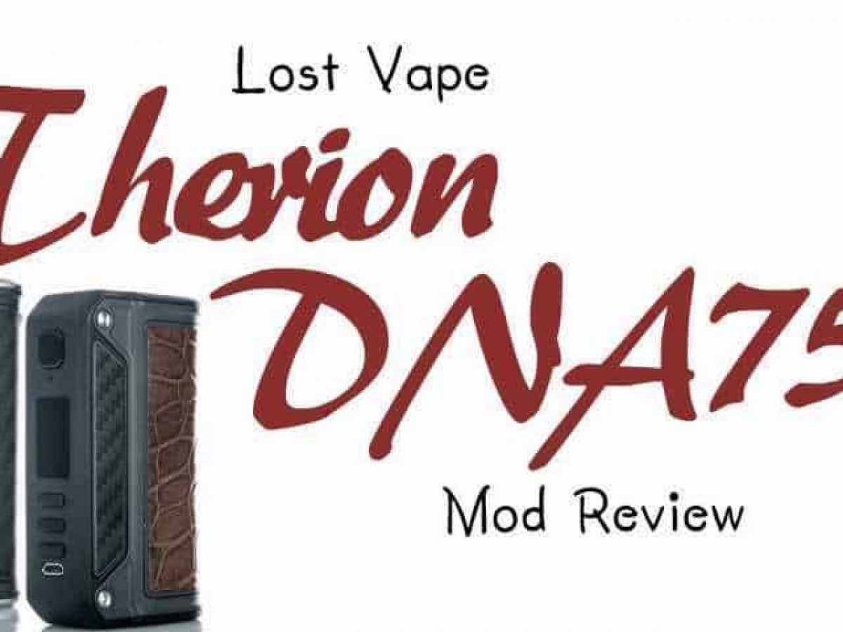 Lost Vape Therion DNA 75C Review by SmokeTastic