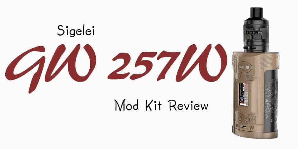 In-depth review of the Sigelei GW 257W Mod Kit