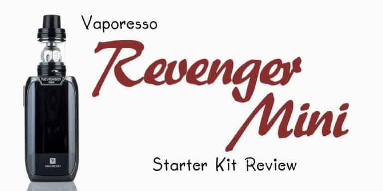 Indepth review of the Vaporesso Revenger Mini starter kit