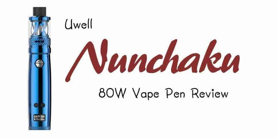 Full review of the Uwell Nunchaku Vape Pen