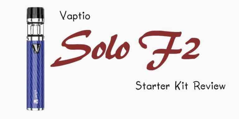 Vaptio Solo F2 Starter Kit Review
