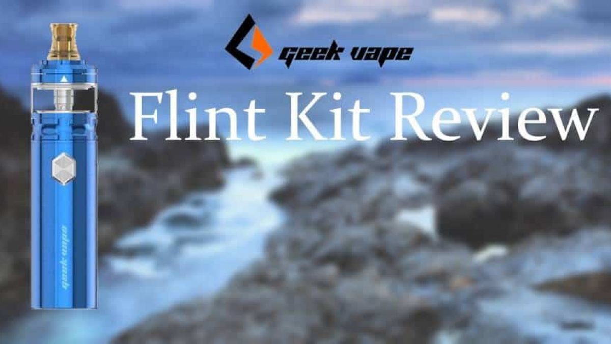 GeekVape Flint Kit Review by SmokeTastic Experts in Vaping GeekVape Flint Kit Review by SmokeTastic Experts in Vaping