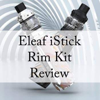 Eleaf iStick Rim Kit With The MELO 5 Tank Review by SmokeTastic