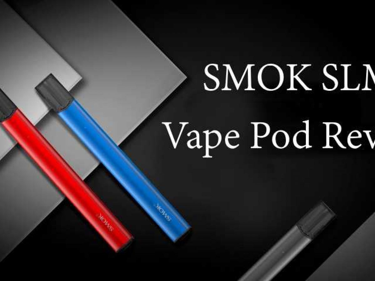 Smok Slm Pod Device Smok SLM Vape Pod Kit Review by SmokeTastic Experts in  Vaping