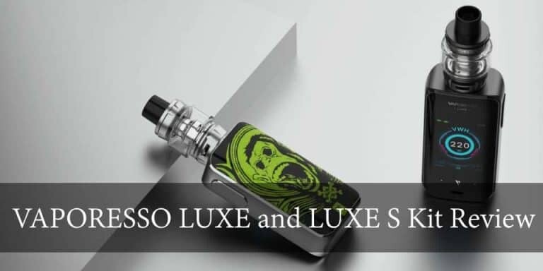 Review of the Vaporesso Luxe S Kit