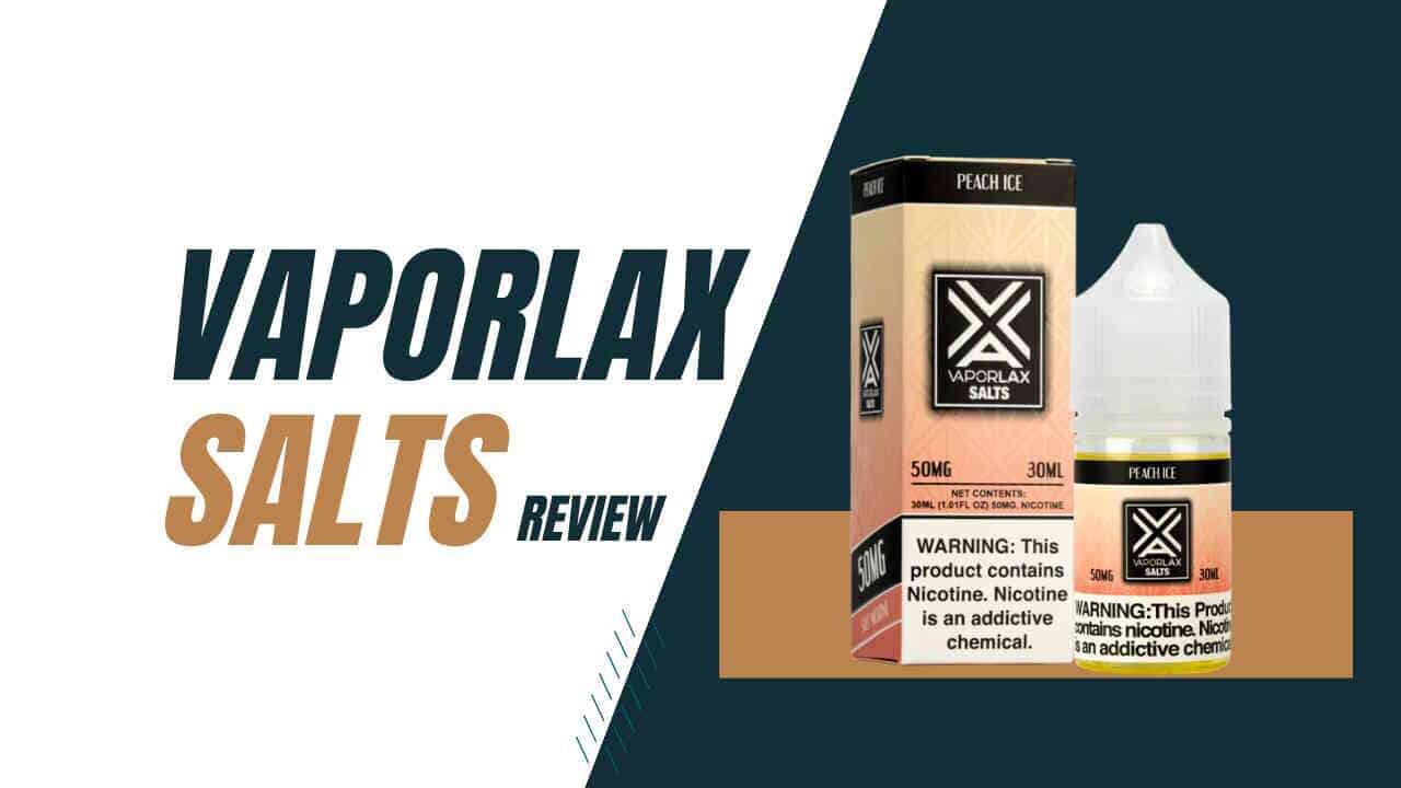 Review of VaporLax Salts