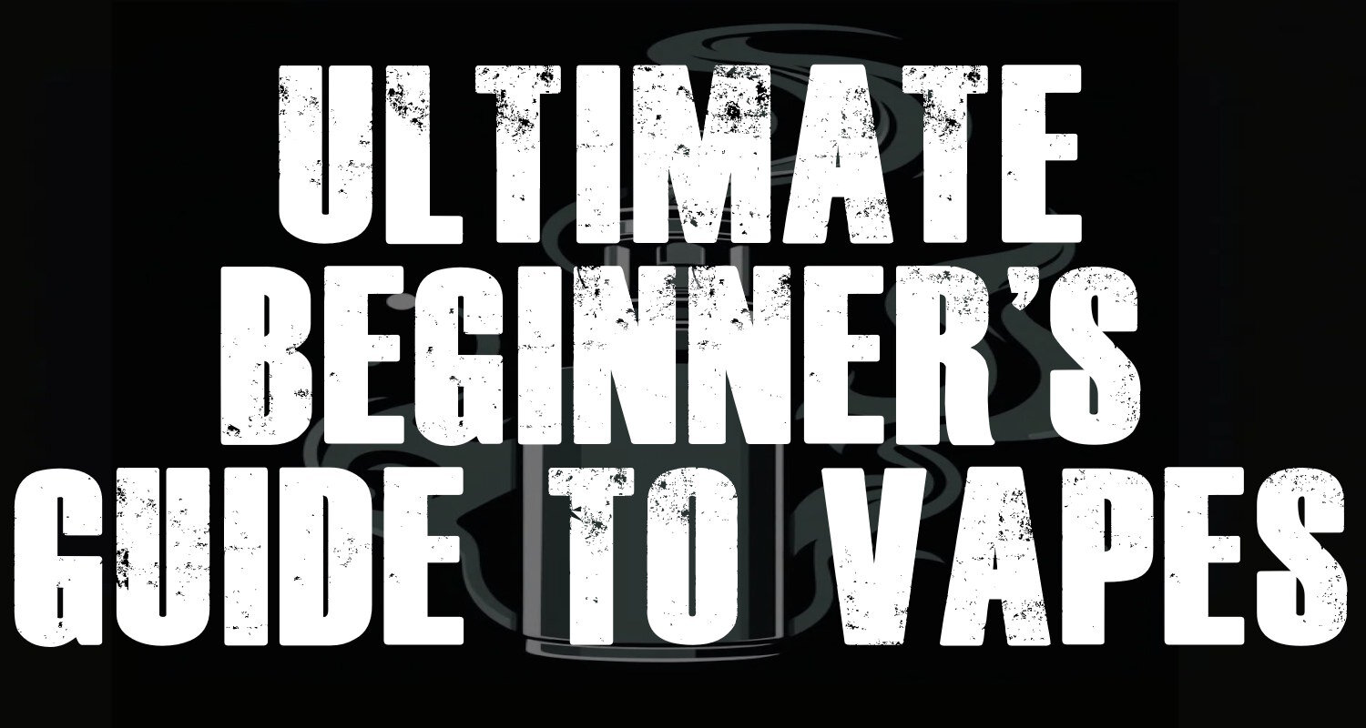 Beginner's Guide To Vapes